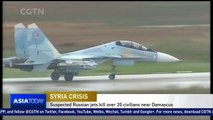 Suspected Russian jets kill over 20 civilians near Damascus