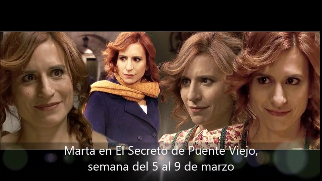 Marta en El Secreto de Puente Viejo, semana del 5 al 9 de Marzo, capítulos 1775 a 1779