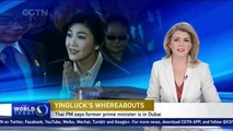 Thai PM says former prime minister Yingluck Shinawatra is in Dubai