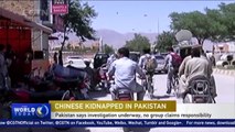 Chinese kidnapped in Pakistan: Investigation underway, no group claims responsibility