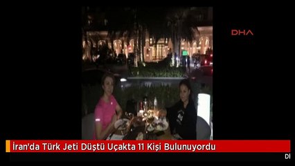 İran'da Türk Jeti Düştü Uçakta 11 Kişi Bulunuyordu