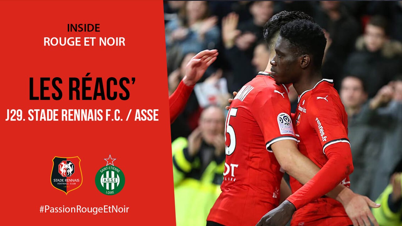 J29. Stade Rennais F.C. / St-Etienne : Réactions