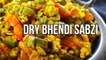 51.Bhindi Ki Sabzi Recipe - Okra Sabzi - Dry Ladyfingers - My Kitchen My Dish