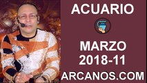 ACUARIO MARZO 2018-11-11 al 17 Mar 2018-Amor Solteros Parejas Dinero Trabajo-ARCANOS.COM