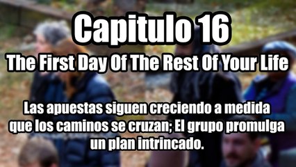 The Walking Dead Temporada 7 Capítulo 16 - The First Day Of The Rest Of Your Life (Predicciones)