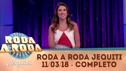 Roda a Roda Jequiti - 11.03.18 - Completo