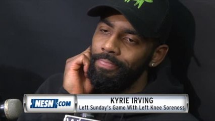 Kyrie Irving On His Left Knee Soreness