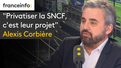 "Privatiser la SNCF, c'est leur projet", dénonce Alexis Corbière