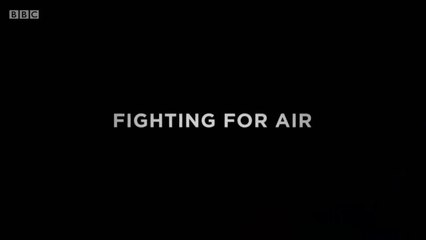 Fighting For Air 2018 || BBC Documetaries || Best Documentaries 2018