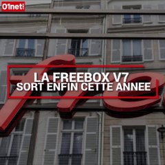 La Freebox V7 sort enfin cette année