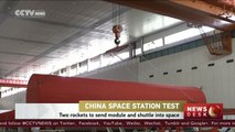 China Space Station: Two rockets to send module and shuttle into space