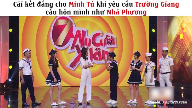 Cái kết đắng cho Minh Tú khi yêu cầu trường giang cầu hôn mình như Nhã phương