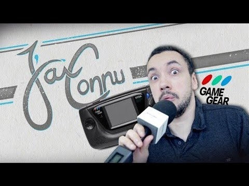 J'ai connu... La Game Gear