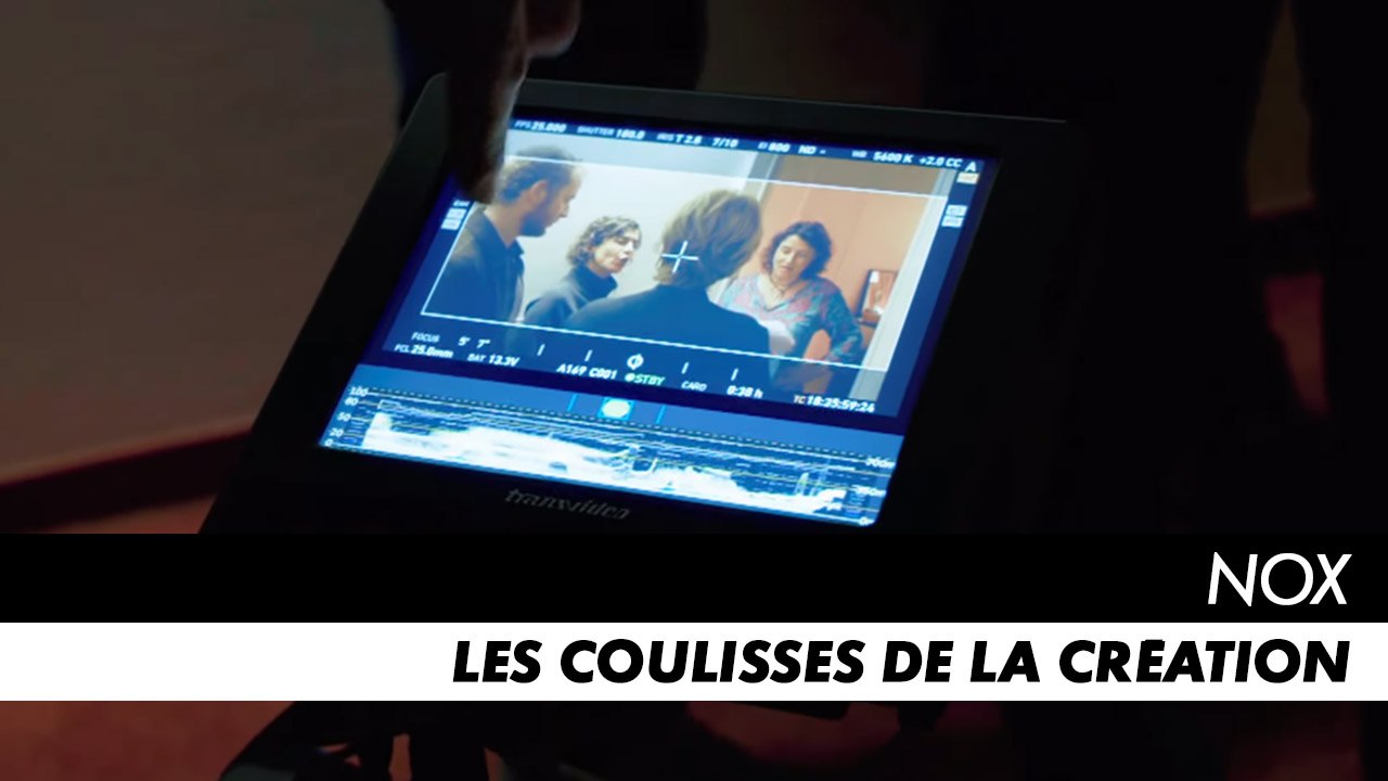 NOX - Les coulisses de la Création de NOX - Making Of complet