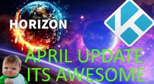 Horizon kodi build april 2017 update with all new awesome addons and menu bar