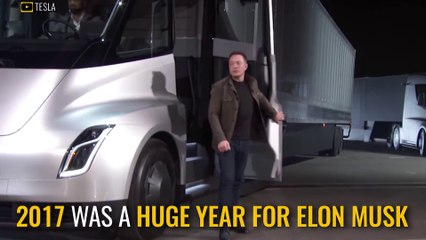 Elon Musk Had A Pretty Great 2017