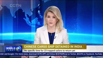 Cargo ship with 23 Chinese sailors trapped in India