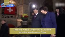 President Xi tells Switzerland's Leuthard about his travels across China