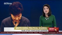 South Korea political scandal: heads of Park-related groups questioned