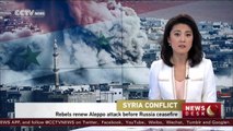 Syrian rebels renew Aleppo attack before Russia ceasefire