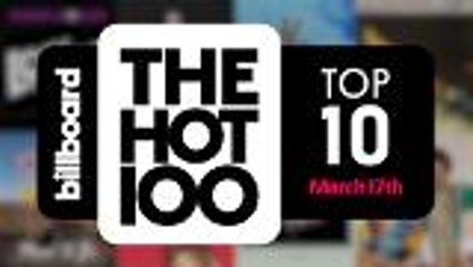 Early Release! Billboard Hot 100 Top 10 March 17th 2018 Countdown | Official