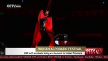 12th International Acrobatic Art Festival kicks off in Wuhan