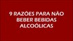 Vrijheid Forever - 9 razões para não beber bebidas alcoólicas