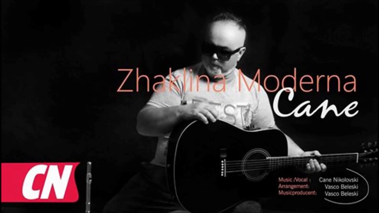 CANE NIKOLOVSKI - ZHAKLINA MODERNA