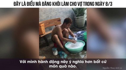 Đây là điều mà Đăng Khôi làm cho vợ trong ngày 8/3