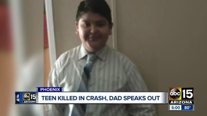 Father speaks out after son was killed in Phoenix crash