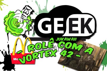 JUKAWAII - Rolê com a Vortex 42 - Pantera Negra - Vale Expo Comics 2018 - MC Donalds