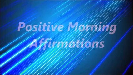 Positive Morning Affirmations
