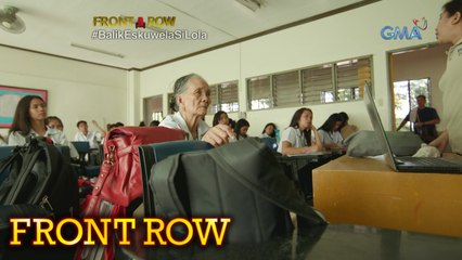 Front Row: 80 anyos na lola, pursigidong makapagtapos ng pag-aaral