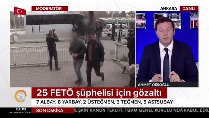 25 FETÖ şüphelisi için gözaltı kararı verildi