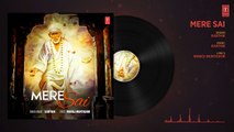 Mere Sai (Full Audio Song) _ Karthik _  Manoj Muntashir _ T-Series