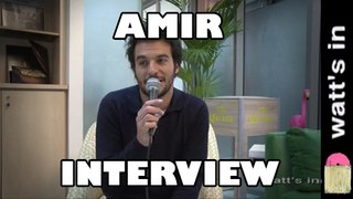 Amir : États d'amour Interview Exclu