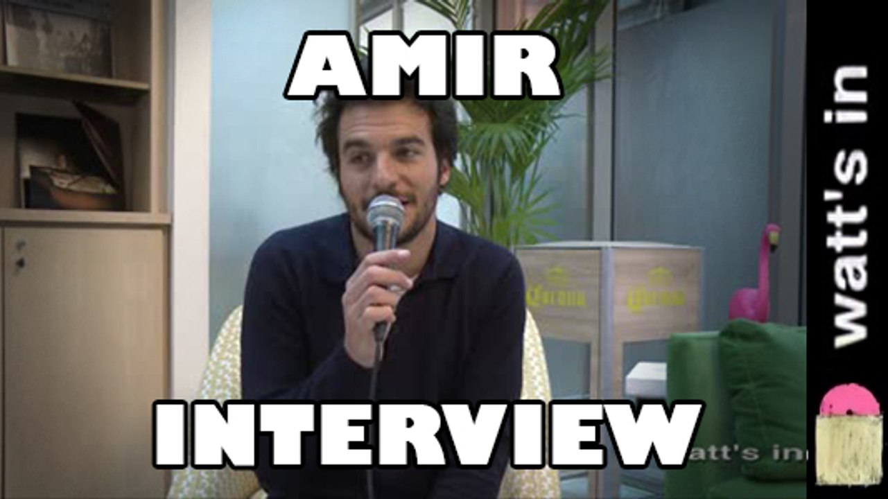 Amir : États d'amour Interview Exclu