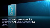 Twitter veut pouvoir vérifier tous ses utilisateurs