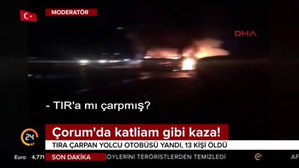 Çorum'un Osmancık ilçesinde yolcu otobüsü park halindeki TIR'a çarptı