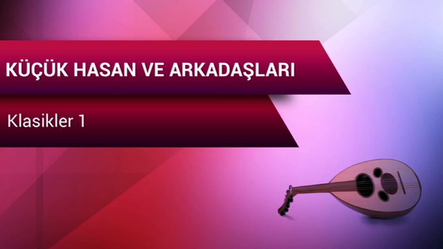 Küçük Hasan ve Arkadaşları - Klasikler 1 (Full Albüm)