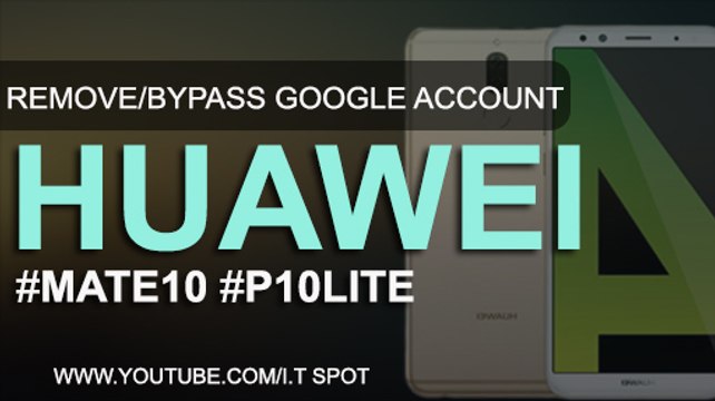 Huawei Mate 10/P10 Lite Google Account Bypass frp Remove(2018) Andriod 7.0/7.1