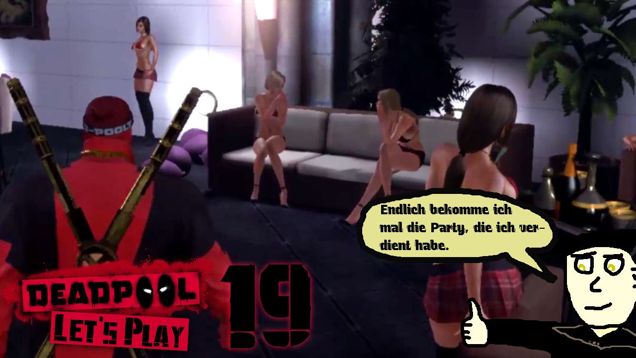 Deadpool Let's Play 19: Eine Party