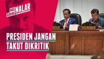 #NGEGIRINGNALAR | Presiden Jangan Takut Dikritik