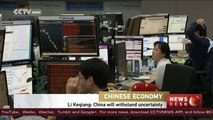 Li Keqiang: China will withstand uncertainty