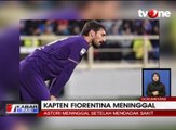 Kapten Tim Fiorentina, Astori Meninggal Mendadak