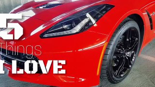 5 Things I LOVE About my C7 Corvette Stingray!