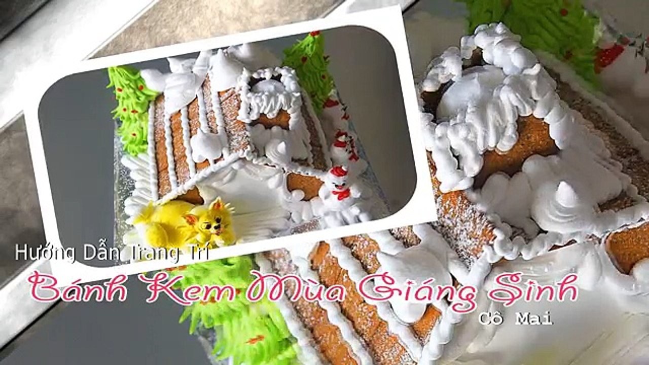 Hướng dẫn làm bánh kem giáng sinh 2016 mẫu Ngôi nhà tuyết