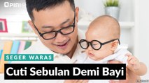 #1MENIT | Cuti Sebulan Demi Bayi