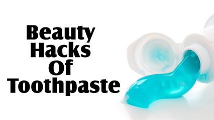 Five Beauty Hacks Of Toothpaste | Boldsky