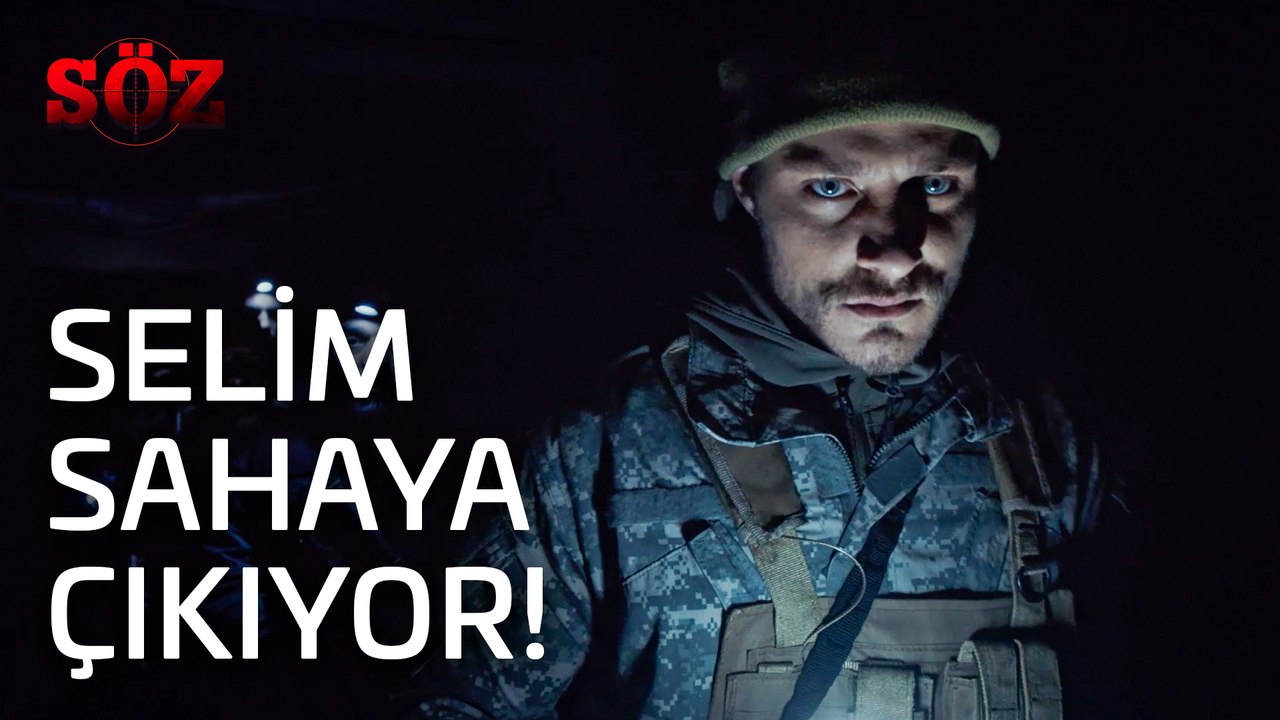 Söz | 37.Bölüm  -  Selim Sahaya Çıkıyor!